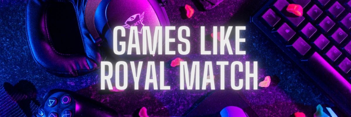 Royal Match Cheats - Tips & Tricks to Win Levels