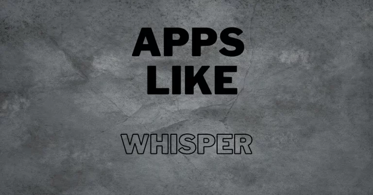 Apps like whisper